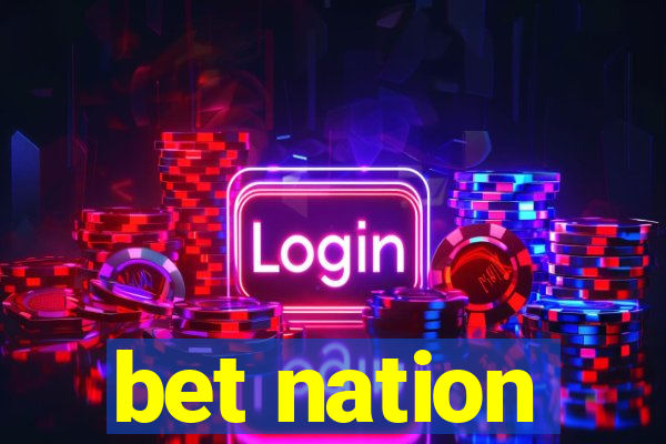 bet nation