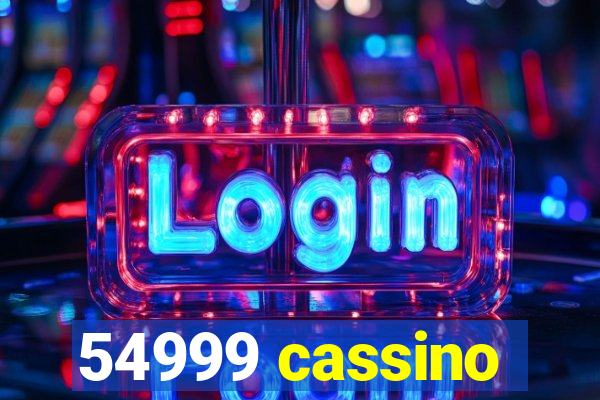 54999 cassino