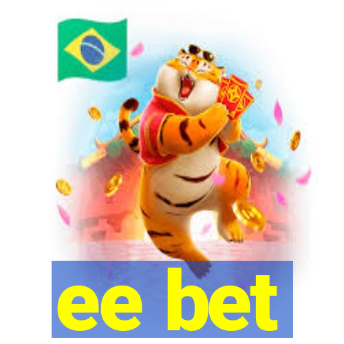 ee bet