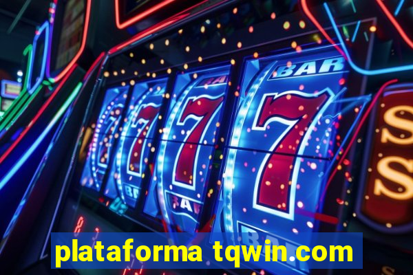 plataforma tqwin.com