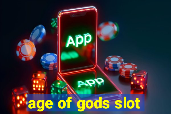 age of gods slot