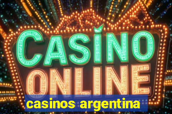 casinos argentina