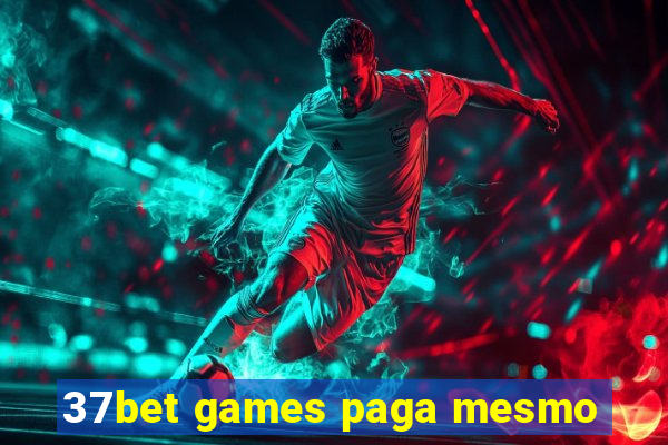 37bet games paga mesmo