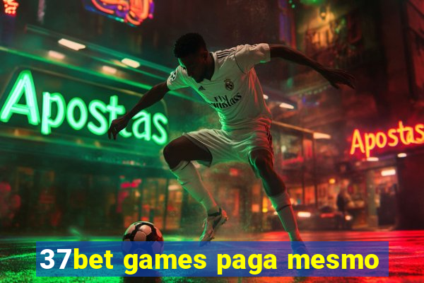 37bet games paga mesmo