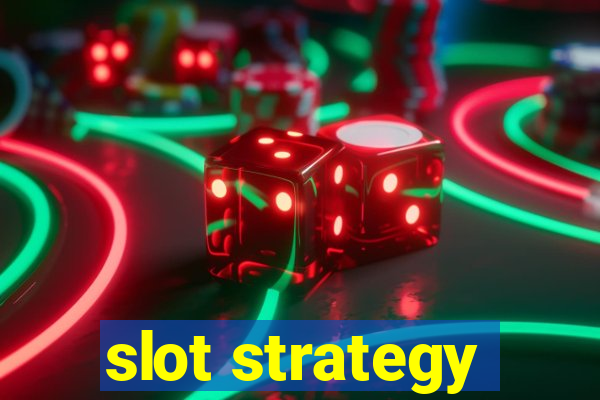 slot strategy