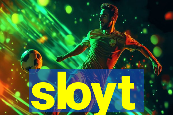 sloyt