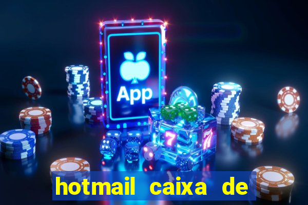 hotmail caixa de entrada entrar