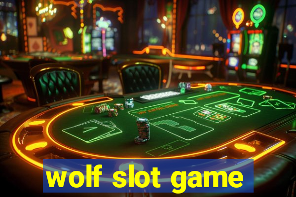 wolf slot game