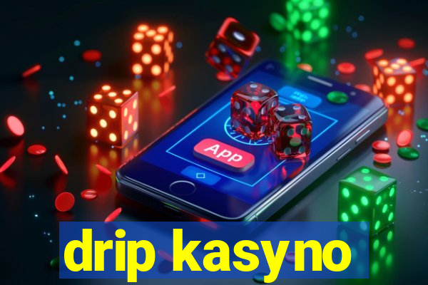 drip kasyno