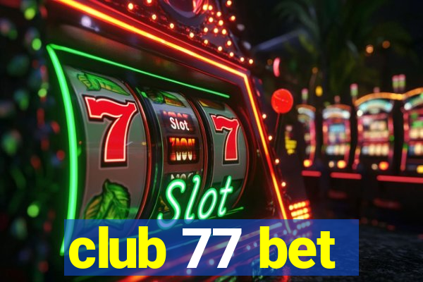 club 77 bet