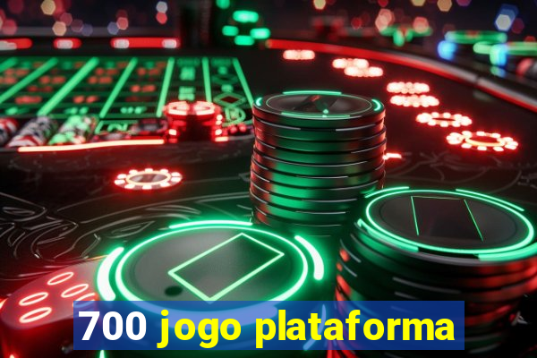 700 jogo plataforma