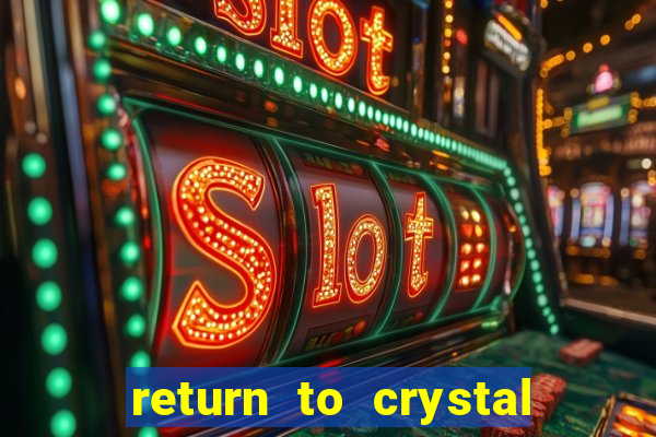 return to crystal forest slot machine