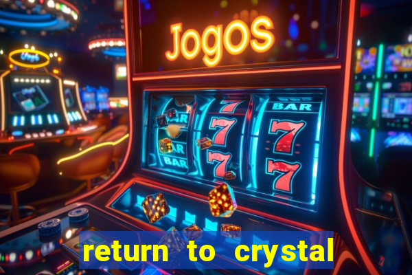 return to crystal forest slot machine