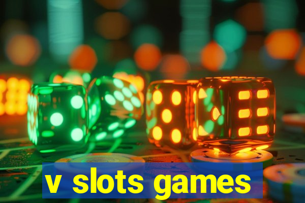 v slots games