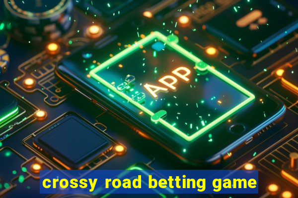 crossy road betting game