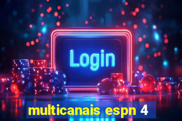 multicanais espn 4