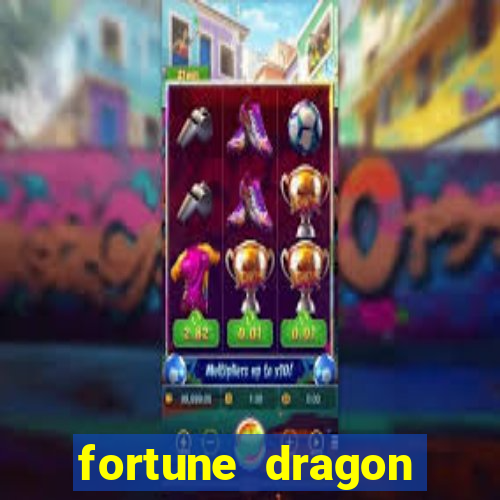 fortune dragon horários pagantes