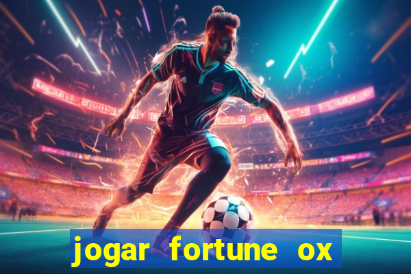 jogar fortune ox modo demo