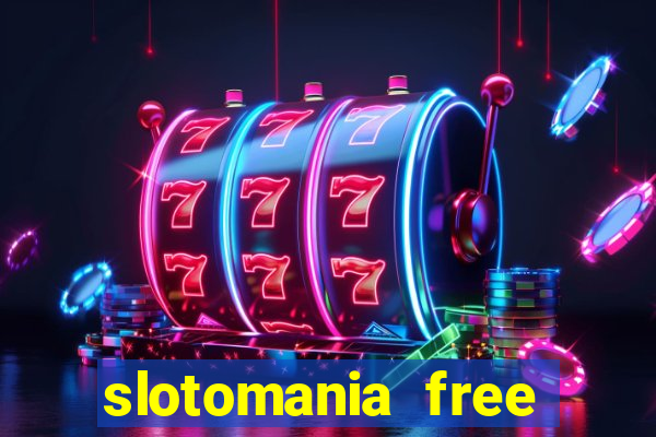 slotomania free slots games