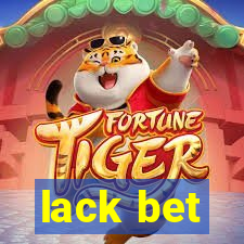 lack bet