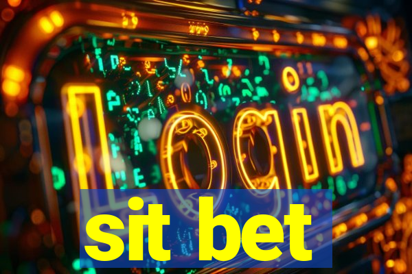 sit bet