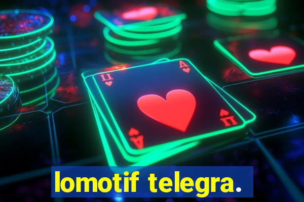 lomotif telegra.