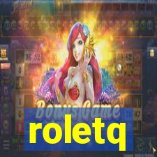 roletq