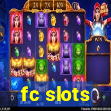 fc slots