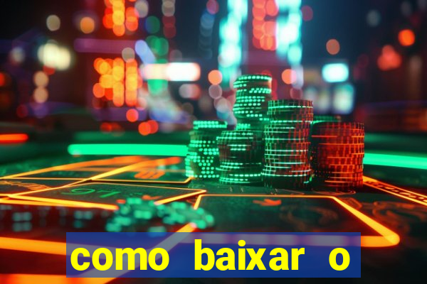 como baixar o fortune tiger