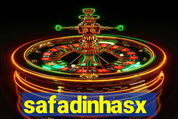 safadinhasx