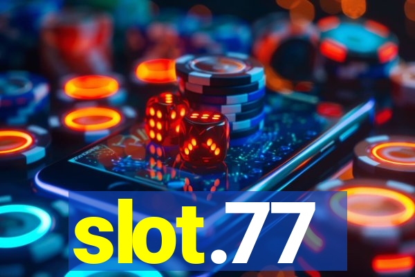 slot.77