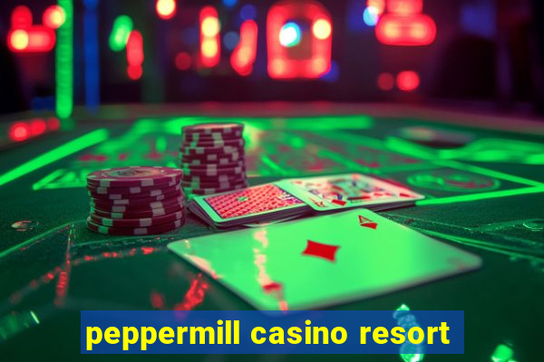 peppermill casino resort