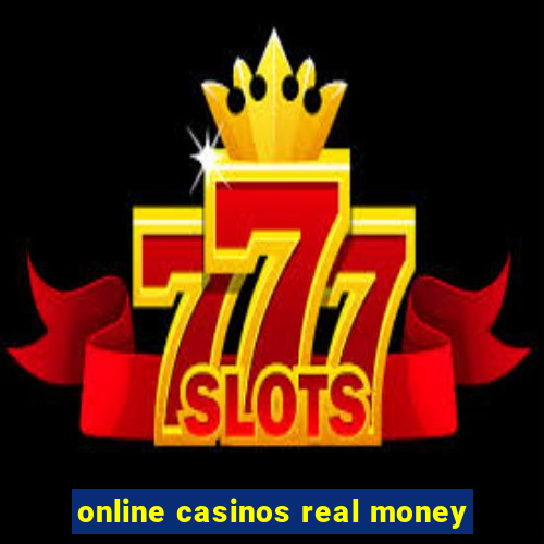 online casinos real money