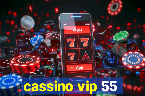 cassino vip 55