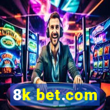 8k bet.com