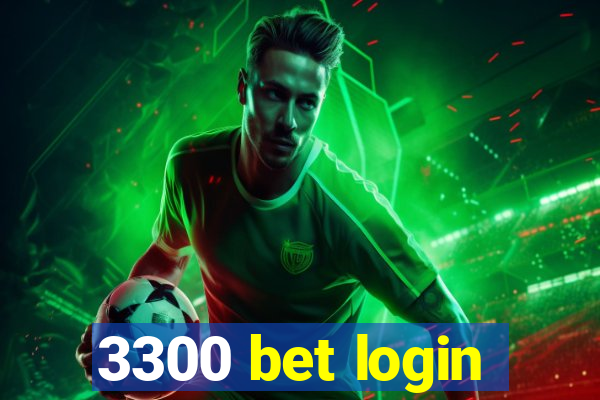 3300 bet login