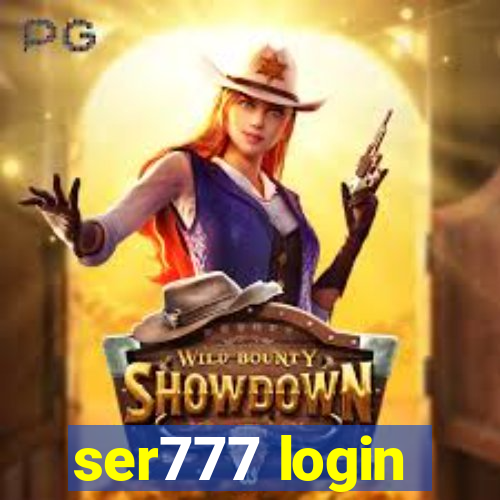 ser777 login