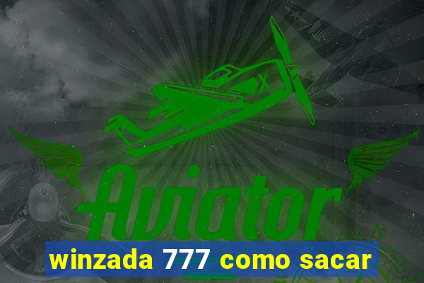 winzada 777 como sacar