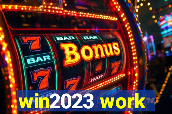 win2023 work