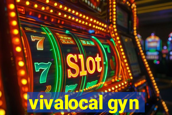 vivalocal gyn