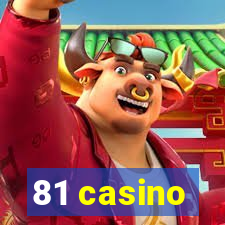 81 casino