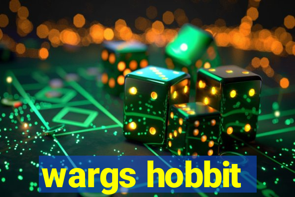 wargs hobbit