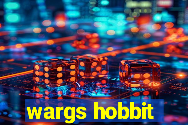 wargs hobbit