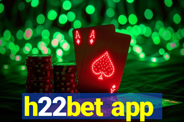 h22bet app