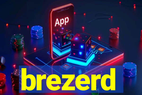 brezerd