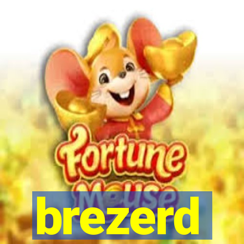 brezerd