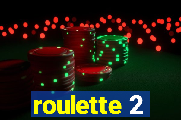 roulette 2