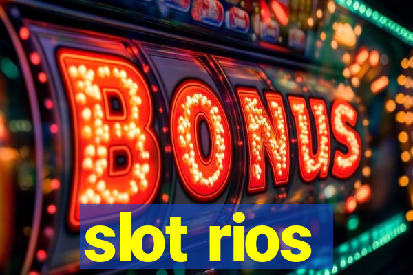 slot rios