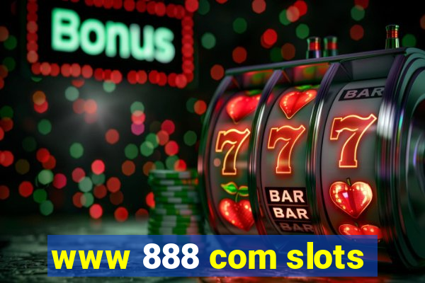 www 888 com slots