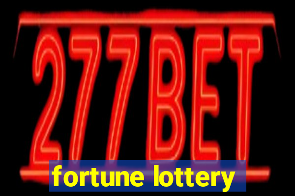 fortune lottery